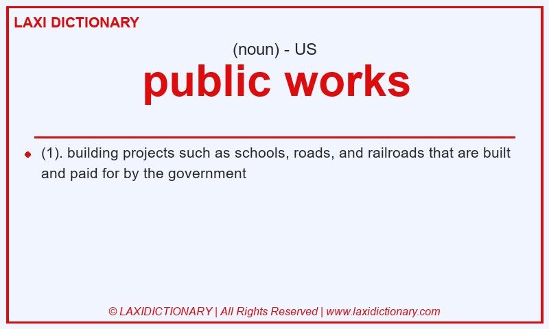 Definition public works in American English