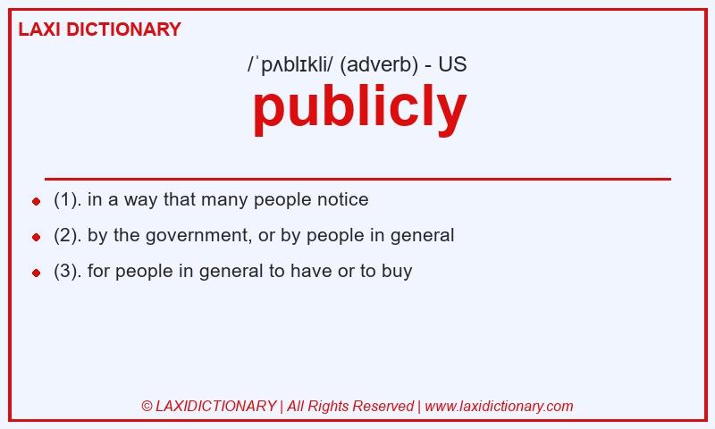 Definition publicly in American English