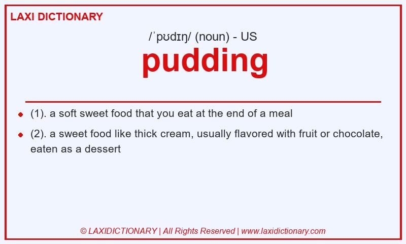 Definition pudding in American English