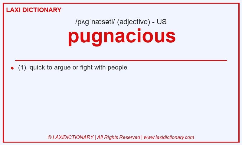Definition pugnacious in American English