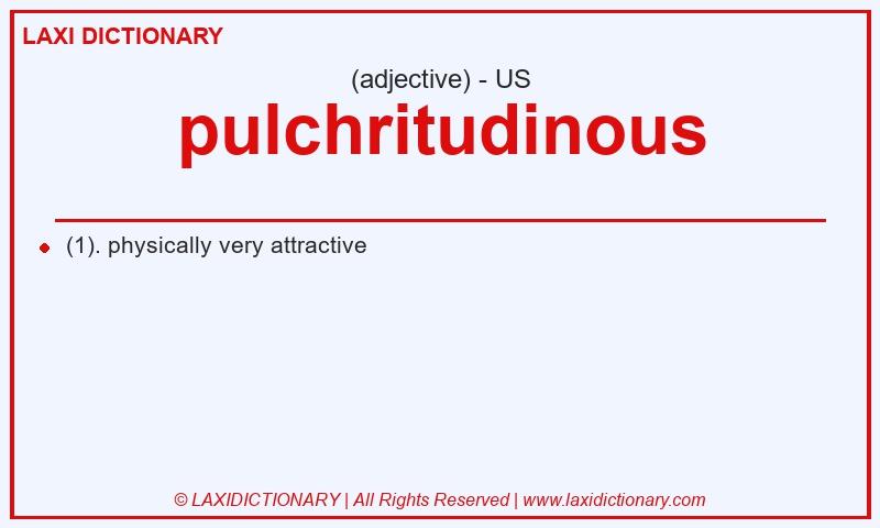Definition pulchritudinous in American English