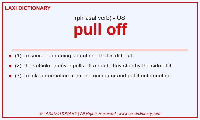 Definition pull off in American English