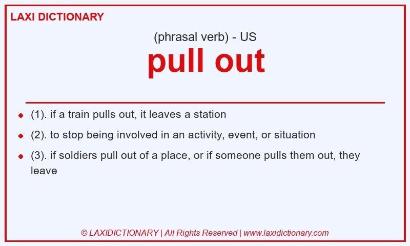Definition pull out in American English