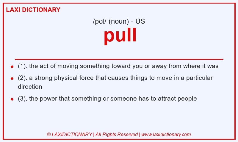 Definition pull in American English