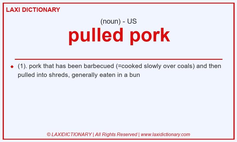 Definition pulled pork in American English