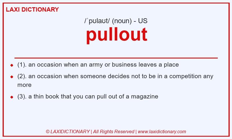 Definition pullout in American English