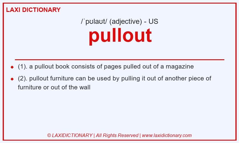 Definition pullout in American English