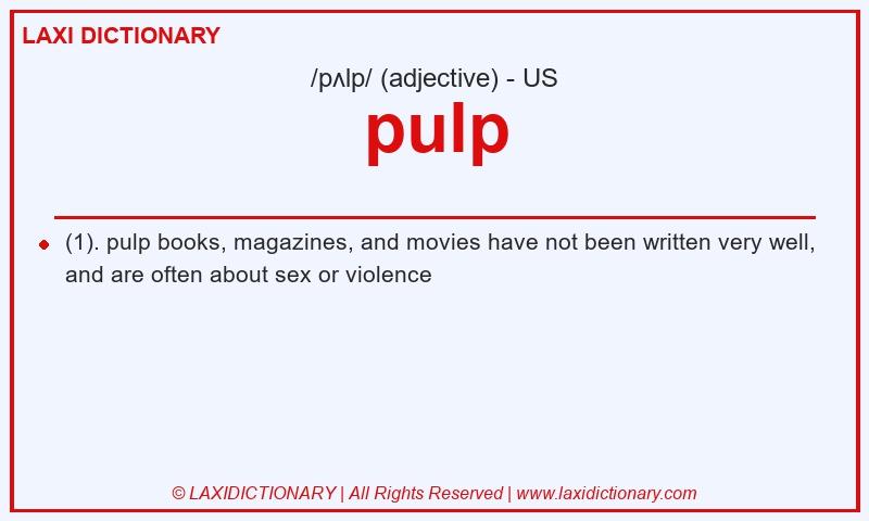 Definition pulp in American English