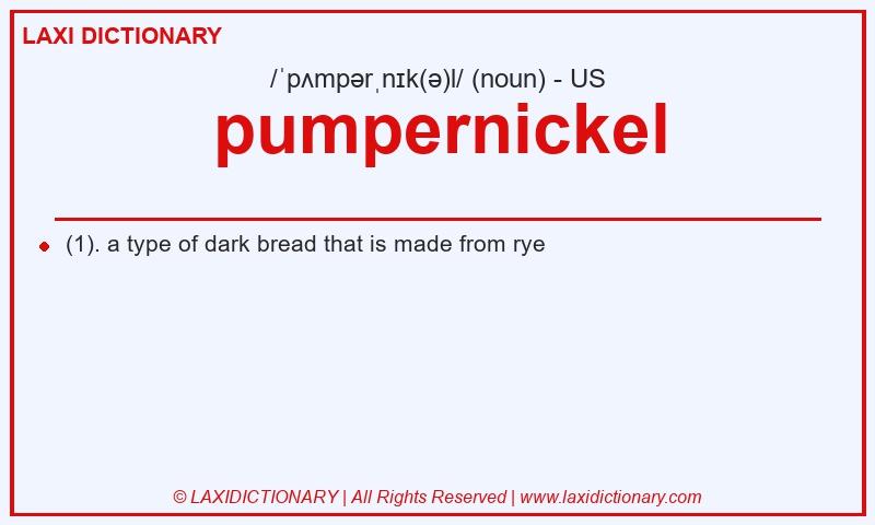 Definition pumpernickel in American English