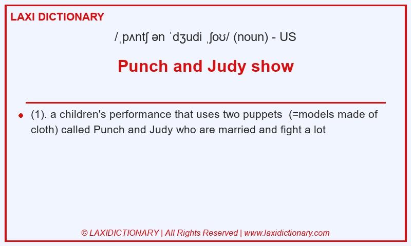 Definition Punch and Judy show in American English