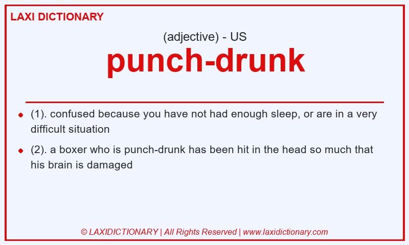 Definition punch-drunk in American English
