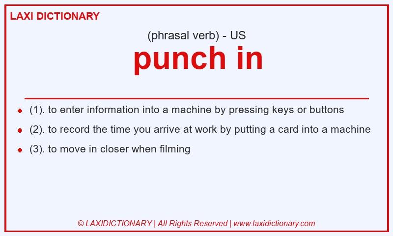 Definition punch in in American English