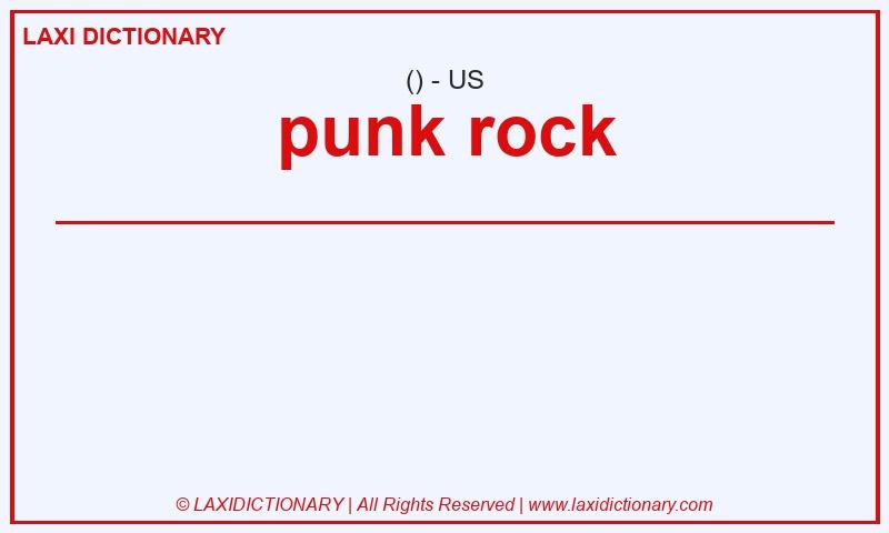 Definition punk rock in American English