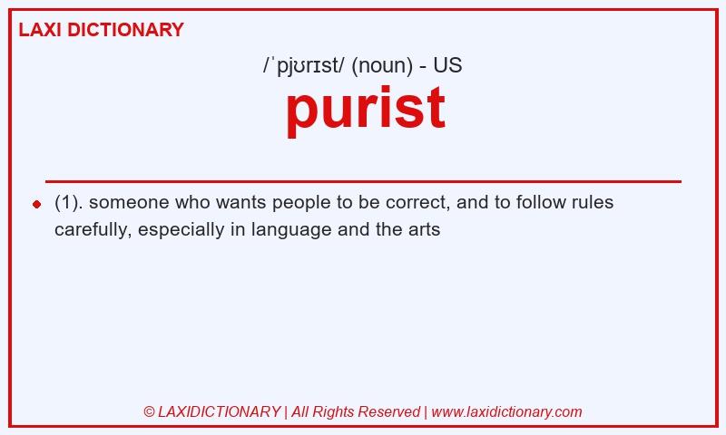 Definition purist in American English
