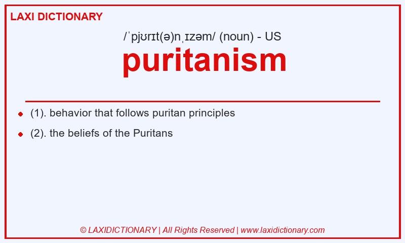 Definition puritanism in American English
