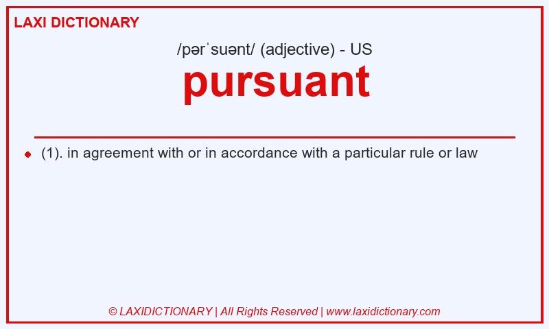 Definition pursuant in American English
