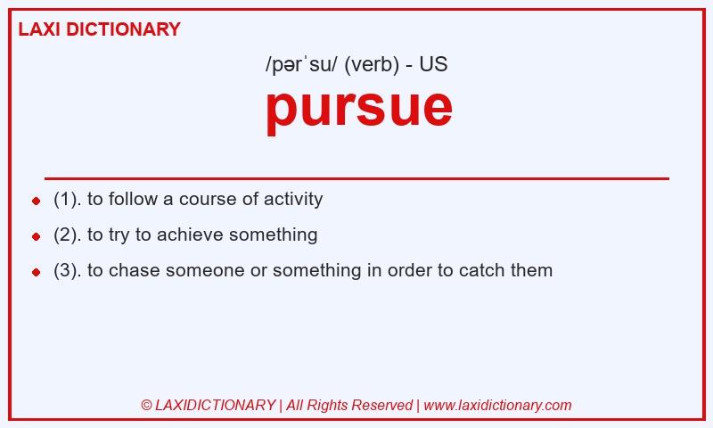 Definition pursue in American English