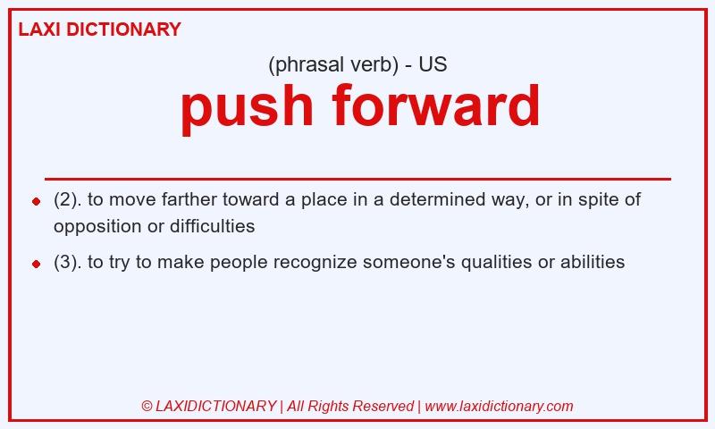 Definition push forward in American English