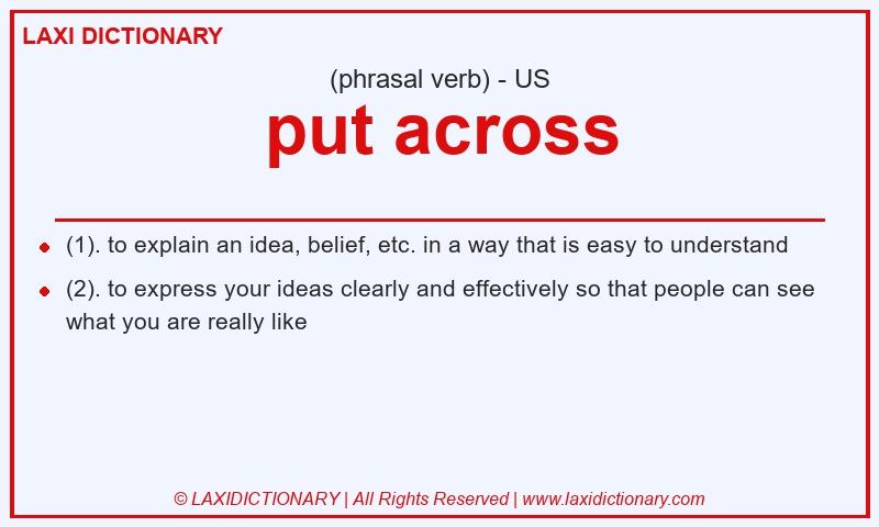 Definition put across in American English