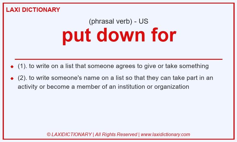 Definition put down for in American English