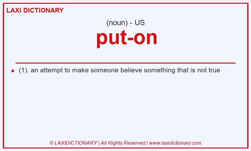 Definition put-on in American English
