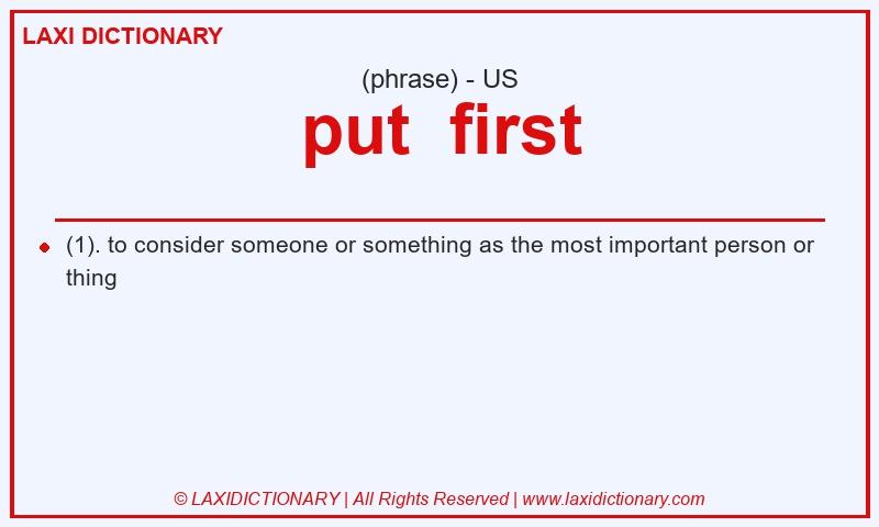 Definition put first in American English
