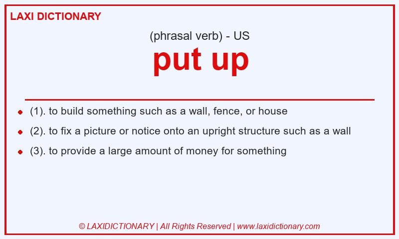 Definition put up in American English