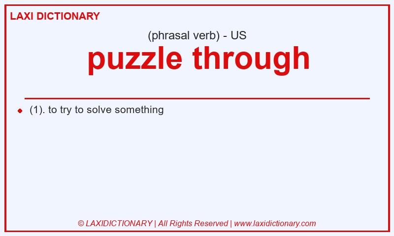Definition puzzle through in American English