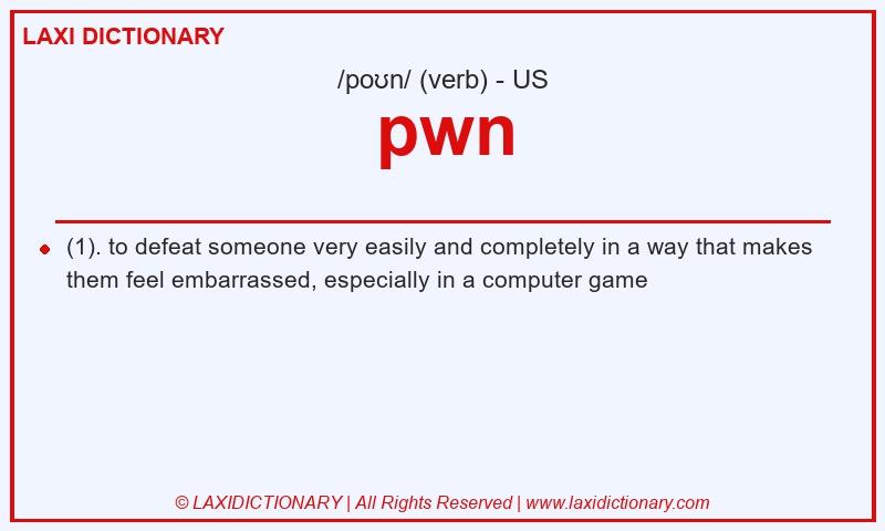 Definition pwn in American English