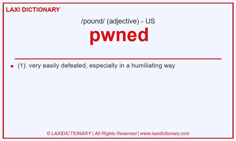 Definition pwned in American English