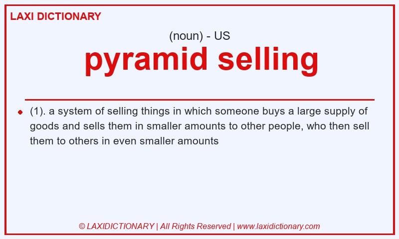 Definition pyramid selling in American English