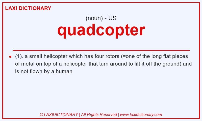 Definition quadcopter in American English