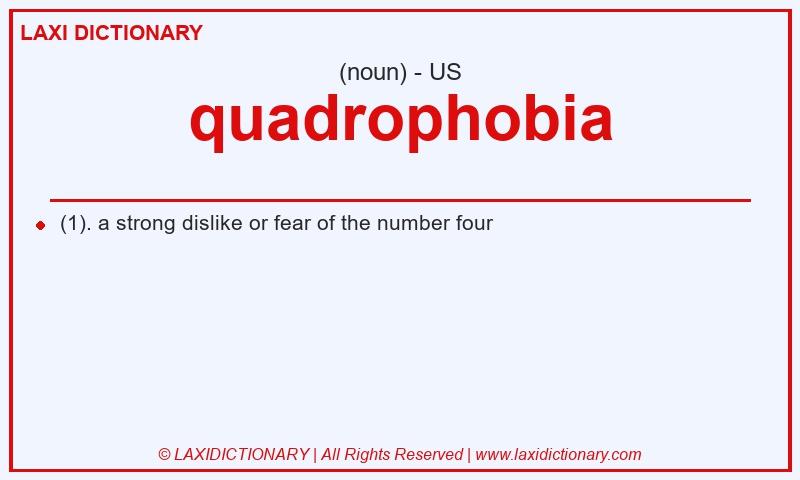 Definition quadrophobia in American English