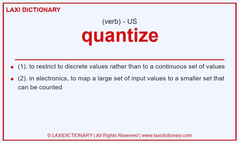 Definition quantize in American English