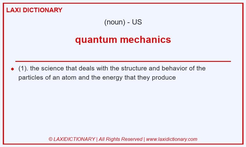 Definition quantum mechanics in American English
