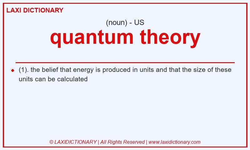 Definition quantum theory in American English