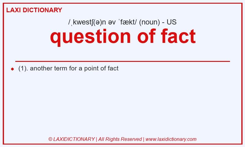 Definition question of fact in American English