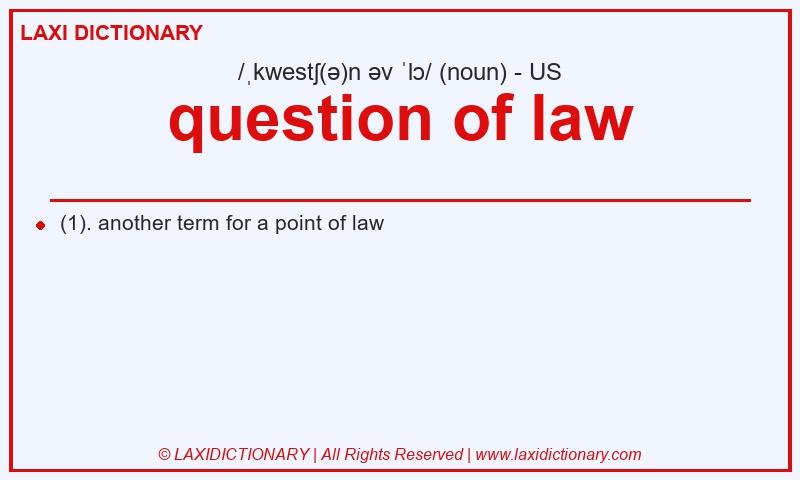 Definition question of law in American English
