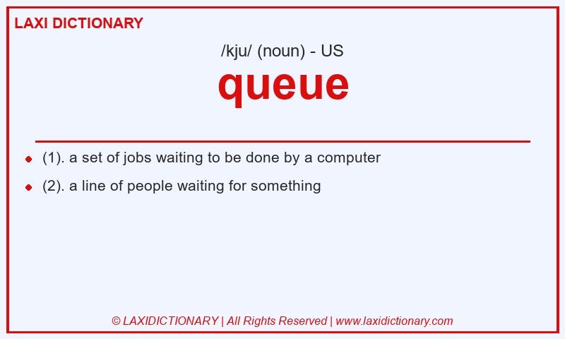 Definition queue in American English