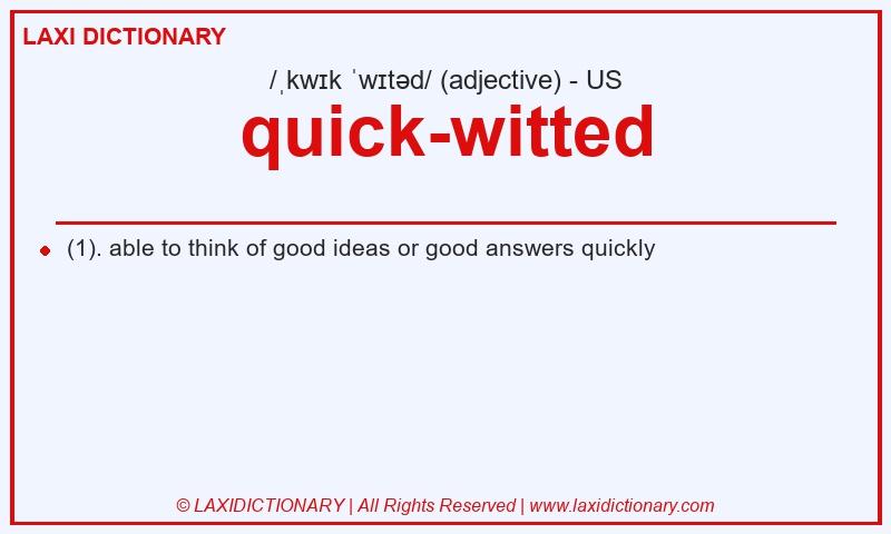 Definition quick-witted in American English