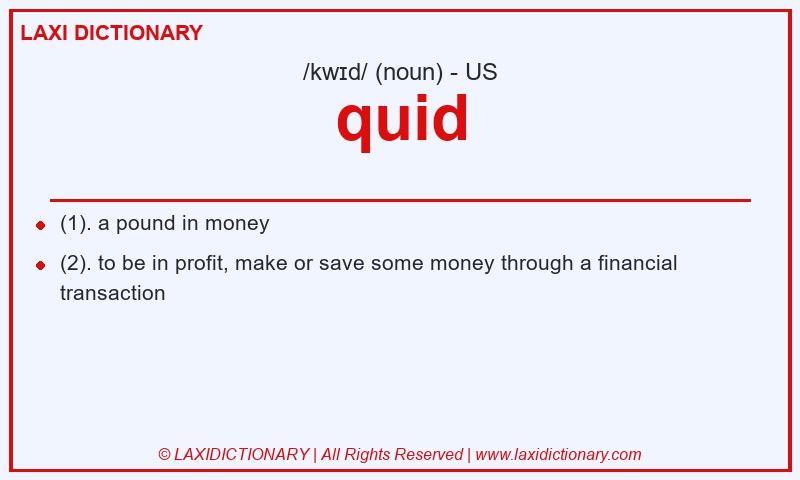 Definition quid in American English