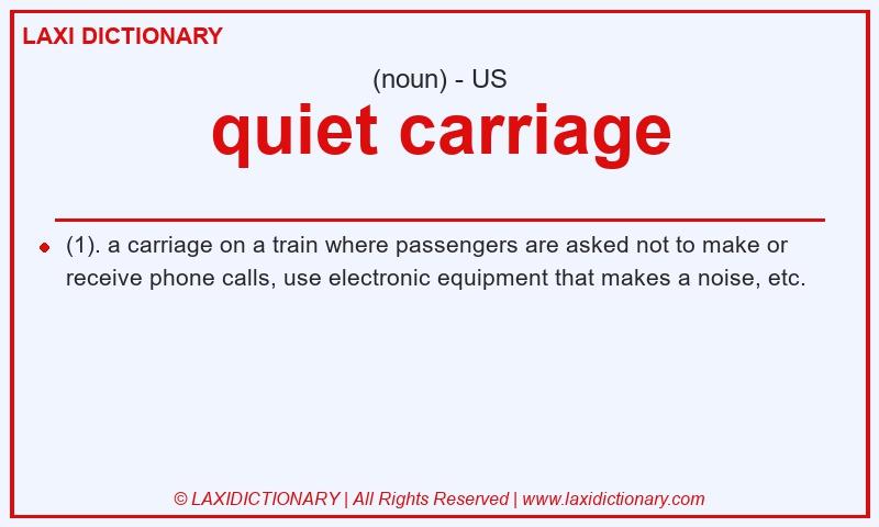 Definition quiet carriage in American English
