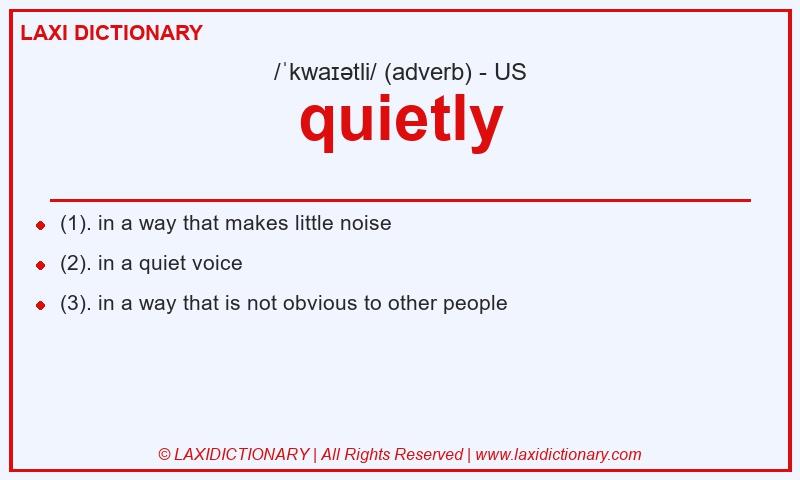 Definition quietly in American English