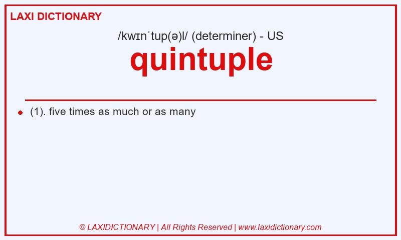 Definition quintuple in American English