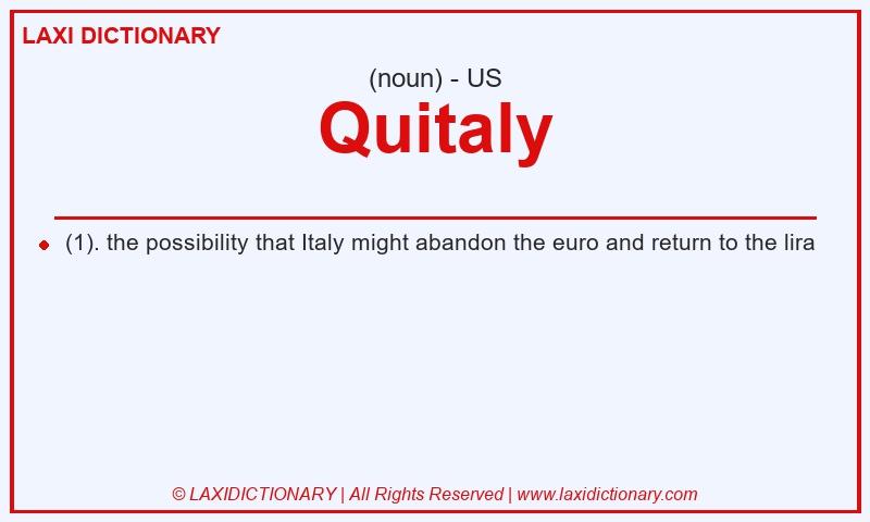 Definition Quitaly in American English