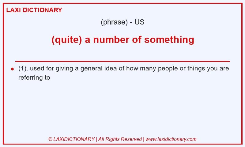 Definition (quite) a number of something in American English
