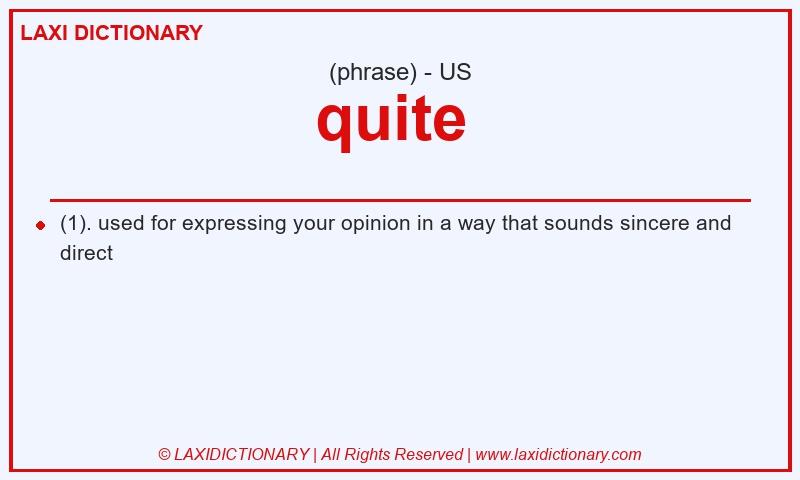 Definition quite  in American English