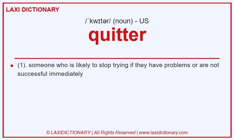 Definition quitter in American English