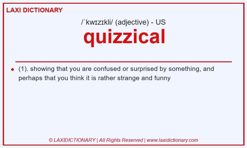 Definition quizzical in American English