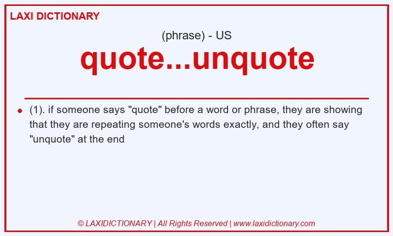 Definition quote...unquote in American English